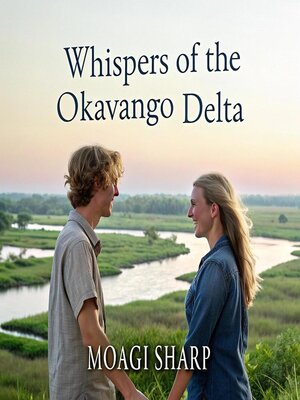 cover image of Whispers of the Okavango Delta